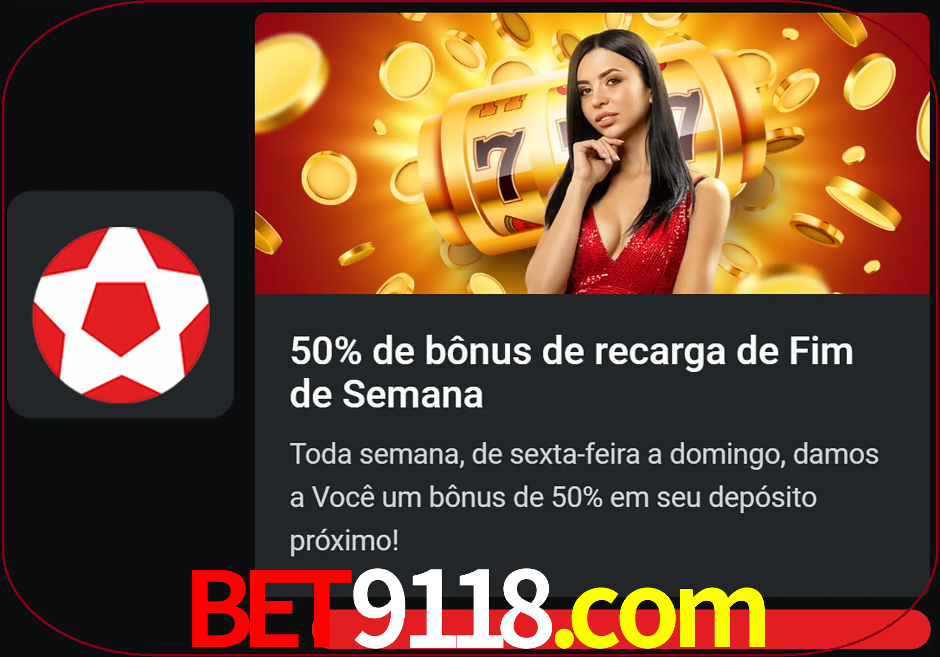 Volte a cada semana para receber novos bônus em dinheiro.